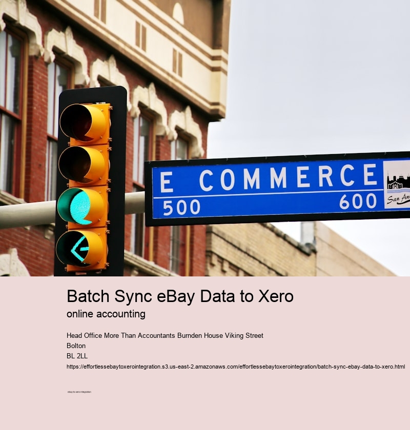 Batch Sync eBay Data to Xero