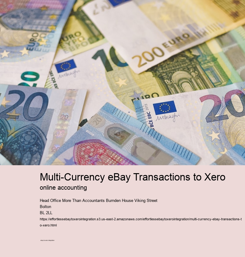 Multi-Currency eBay Transactions to Xero